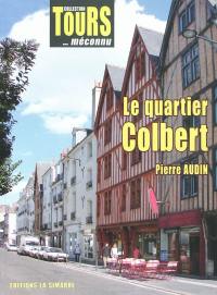 Le quartier Colbert