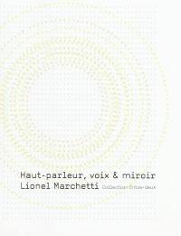 Haut-parleur, voix et miroir : essai technique sous forme de lettre