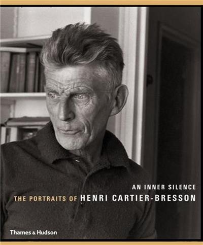 An Inner Silence : The Portraits of Henri Cartier-Bresson (Paperback)