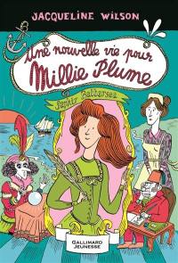 Millie Plume. Vol. 2. Une nouvelle vie pour Millie Plume