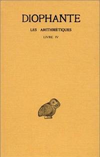 Les arithmétiques. Vol. 3. Livre IV