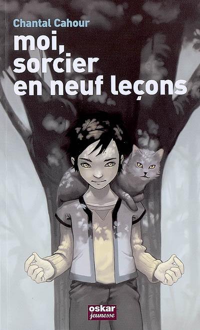 Moi, sorcier en neuf leçons