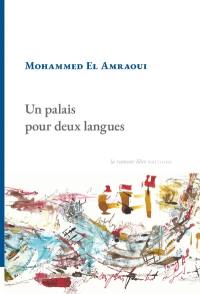 Un palais pour deux langues : récit