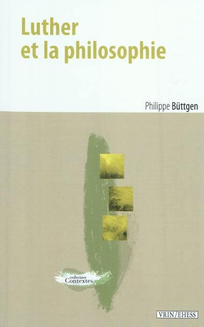 Luther et la philosophie : études d'histoire