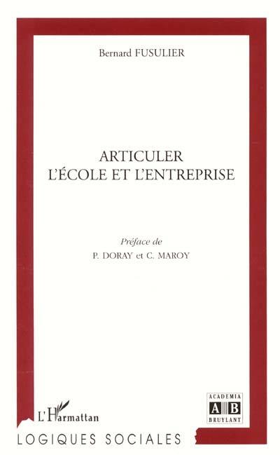 Articuler l'école et l'entreprise