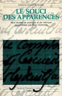 Le Souci des apparences : neuf études de poétique et de métrique