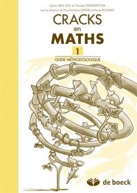 Cracks en maths 1 : guide méthodologique