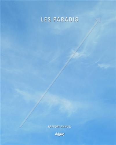 Les paradis : rapport annuel