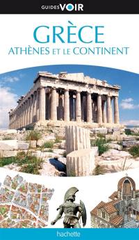 Grèce : Athènes et le continent