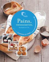 Pains, viennoiseries, feuilletés et Cie...