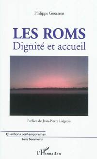 Les Roms : dignité et accueil