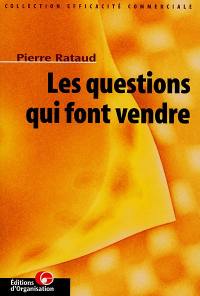 Les questions qui font vendre