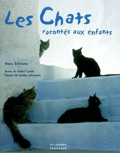 Les chats : racontés aux enfants