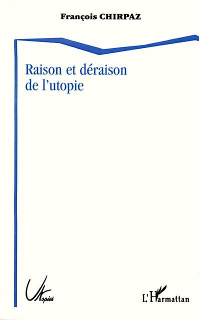 Raison et déraison de l'utopie