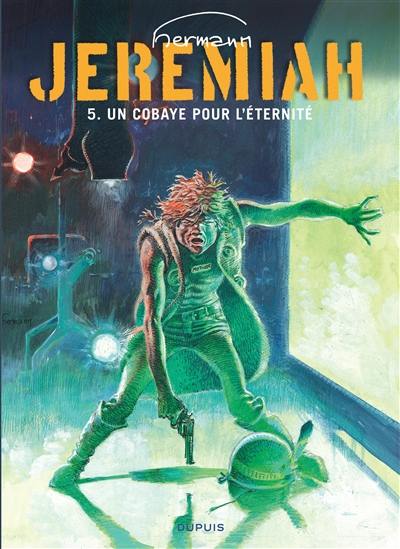 Jeremiah. Vol. 5. Un cobaye pour l'éternité