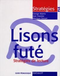 Lisons futé : stratégies de lecture