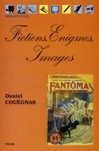 Fictions, énigmes, images : lectures (para)littéraires