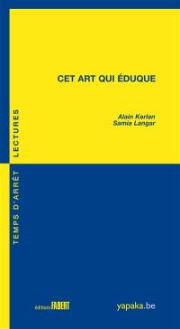 Cet art qui éduque