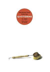 Quotidiens : les objets