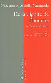 De la dignité de l'homme. De hominis dignitate