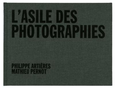 L'asile des photographies : la fondation Bon-Sauveur à Picauville (Manche)