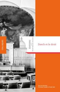 Daech et le droit : actes du colloque, 11 janvier 2016