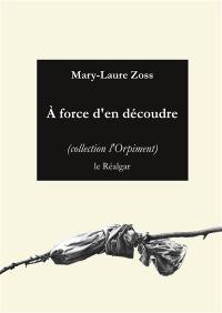 A force d'en découdre