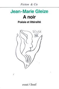 A noir : poésie et littéralité