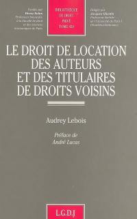 Le droit de location des auteurs et des titulaires de droits voisins