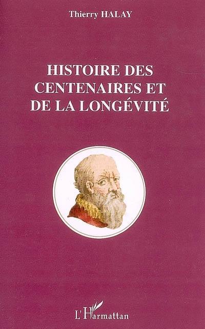 Histoire des centenaires et de la longévité