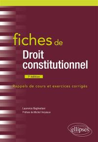 Fiches de droit constitutionnel : rappels de cours et exercices corrigés