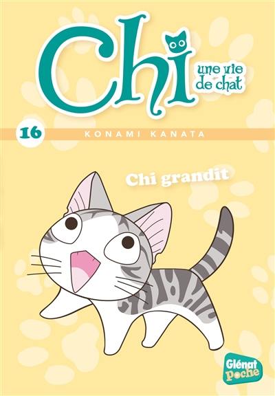 Chi, une vie de chat. Vol. 16. Chi grandit