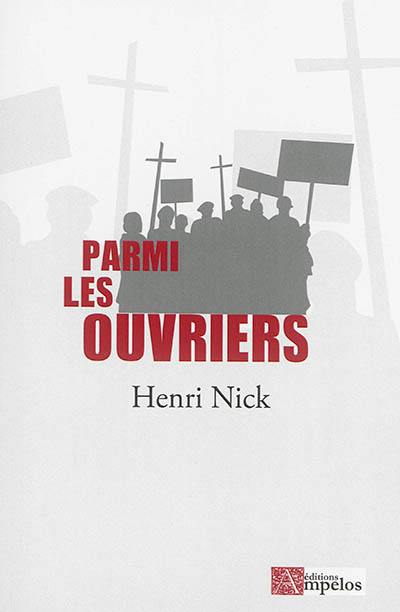 Parmi les ouvriers. Difficultés spéciales de l'évangélisation de la classe ouvrière. L'esprit moutonnier