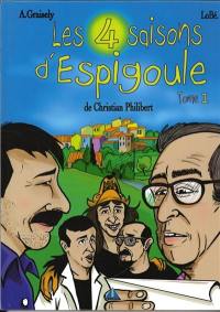 Les quatre saisons d'Espigoule. Vol. 1