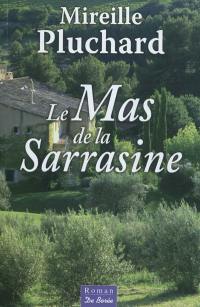 Le mas de la Sarrasine