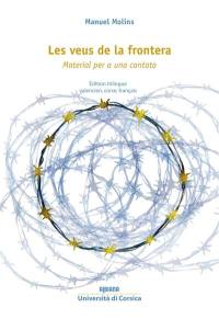 Les veus de la frontera : material per a una cantata. E voce di a fruntiera : material per a una cantata. Les voix de la frontière : material per a una cantata