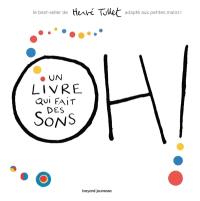 Oh ! Un livre qui fait des sons