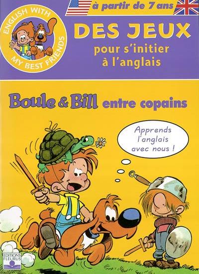 Boule et Bill entre copains : des jeux pour s'initier à l'anglais