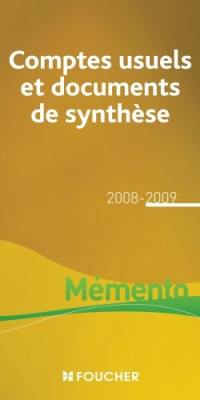 Comptes usuels et documents de synthèse : en conformité avec le plan comptable général et avec les règlements n°99-08 à 2007-03 du CRC applicables à compter du 1er janvier 2008