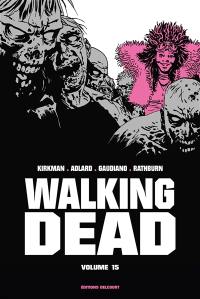 Walking dead. Vol. 15