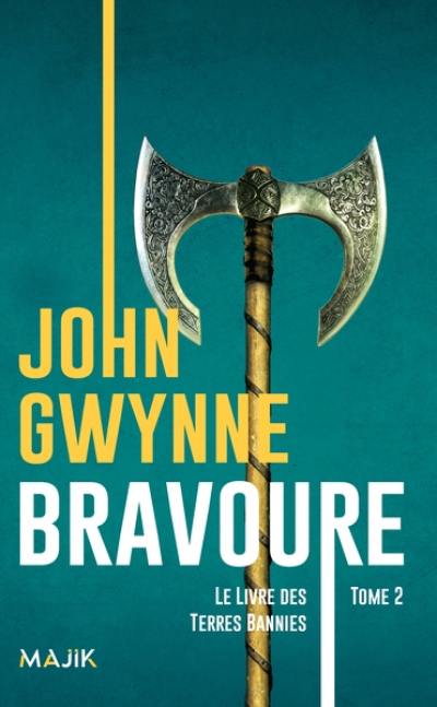 Le livre des Terres bannies. Vol. 2. Bravoure Le livre des Terres bannies. Vol. 2. Bravoure