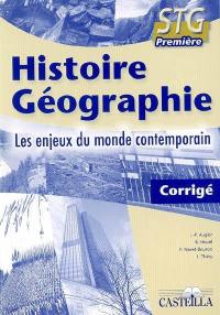 Histoire géographie, 1re STG : les enjeux du monde contemporain, corrigé