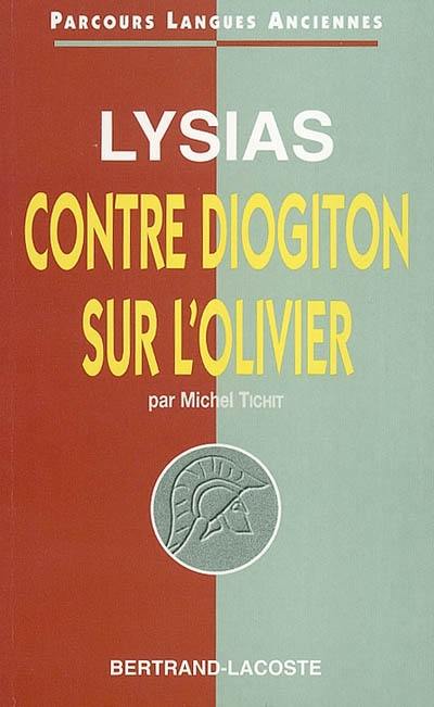 Contre Diogiton. Sur l'olivier