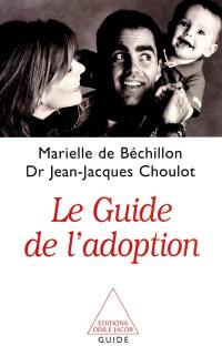 Le guide de l'adoption