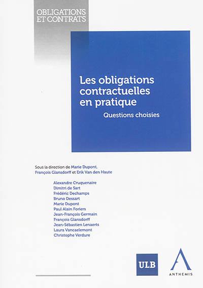 Les obligations contractuelles en pratique : questions choisies