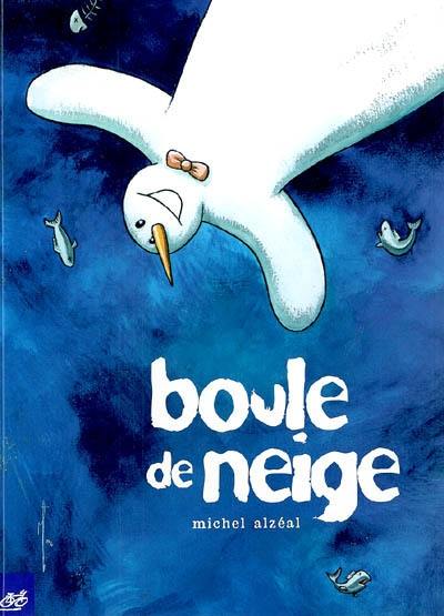 Boule de neige. Vol. 1