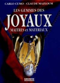 Les gemmes des joyaux, maîtres et matériaux : tous les joyaux pierre par pierre