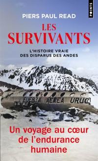 Les survivants : l'histoire vraie des disparus des Andes