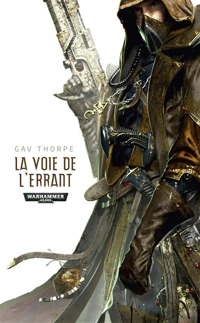 Trilogie de la voie de l'Eldar. La voie de l'errant