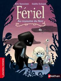 Fériel. Au royaume du noir